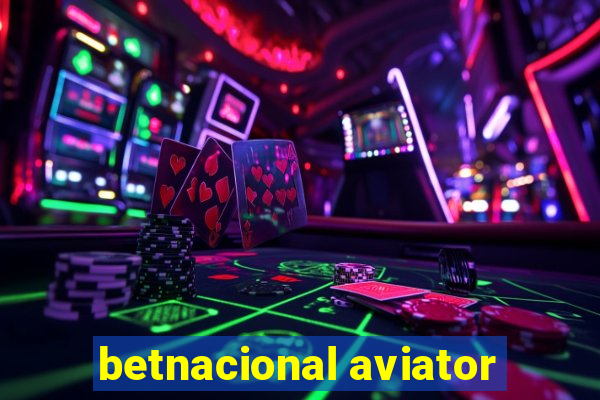 betnacional aviator